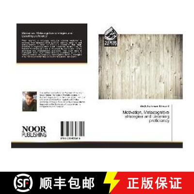 预订 Motivation, Metacognitive strategies and Listening proficiency [9783330853249]