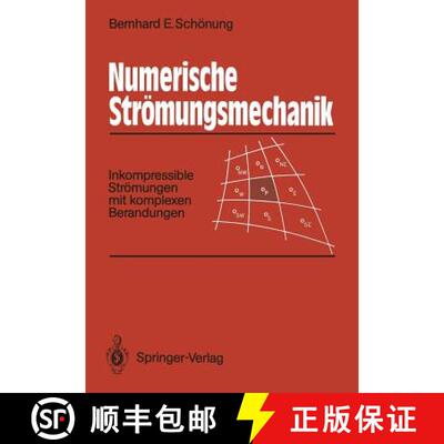 【3-4周达】Numerische Strömungsmechanik : Inkompressible Strömungen mit komplexen Berandungen [9783540531371]