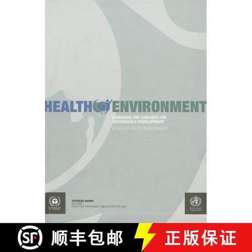 【3-4周达】Health Environment: Managing the Linkages for Sustainable Development: A Toolkit for Decis... [9789241563727]