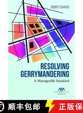 【3-4周达】Resolving Gerrymandering : A Manageable Standard [9781639050345]