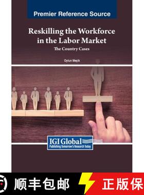 【3-4周达】Reskilling the Workforce in the Labor Market: The Country Cases [9798369347652]