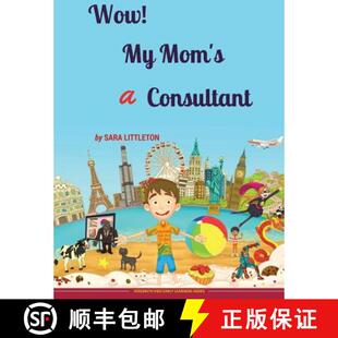 【3-4周达】Wow! My Mom's A Consultant: For Boys [9780993426575]
