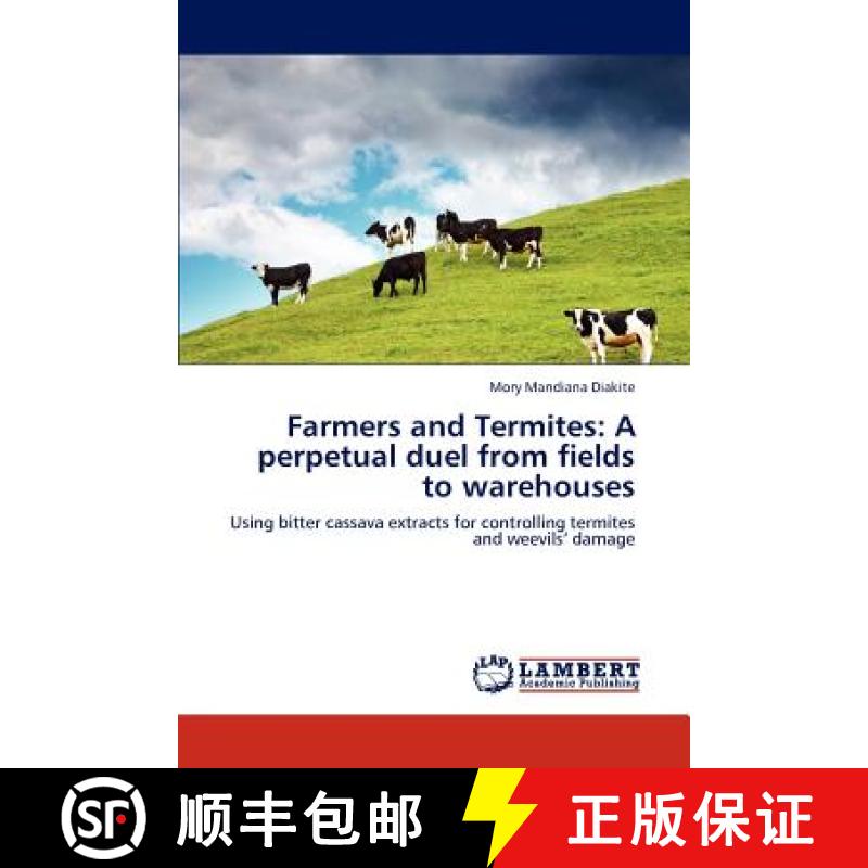 预订 Farmers and Termites: A Perpetual Duel from Fields to Warehouses [9783846517000]