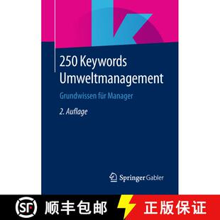 【3-4周达】250 Keywords Umweltmanagement: Grundwissen für Manager (2., aktualisierte Aufl. 2019) [9783658236595]