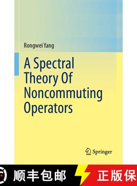 【3-4周达】A Spectral Theory Of Noncommuting Operators [9783031516078]