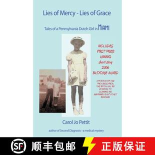 【3-4周达】Lies of Mercy, Lies of Grace: Tales of a Pennsylvania Dutch Girl in Miami [9780984243655]