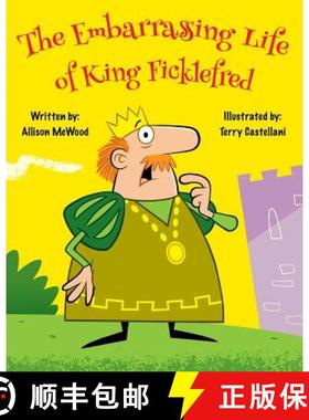 预订 The Embarrassing Life of King Ficklefred [9781999437763]