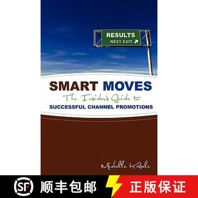 【3-4周达】Smart Moves: The Insider's Guide To Successful Channel Promotions [9780982068656]