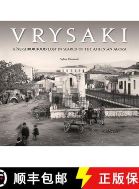 【3-4周达】Vrysaki : A Neighborhood Lost in Search of the Athenian Agora [9780876619698]