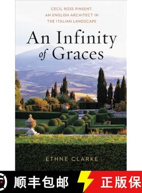 【3-4周达】An Infinity of Graces: Cecil Ross Pinsent, an English Architect in the Italian Landscape [9780393732214]