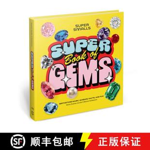 【3-4周达】Super Smalls Super Book of Gems: Birthstone Magic, Science, Facts, and Fun [9781454957980]