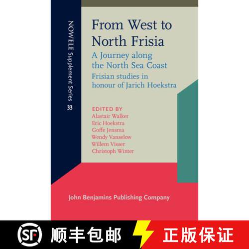 【3-4周达】精装 From West to North Frisia: A Journey along the North Sea Coast. Frisian studies in ho... [9789027210166]