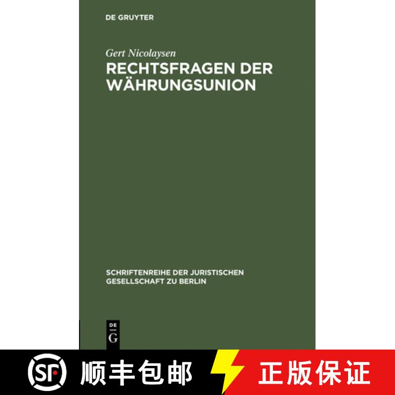 【3-4周达】Rechtsfragen Der W hrungsunion : Erweiterte Fassung Eines Vortrags Gehalten VOR Der Jurist... [9783110141351]
