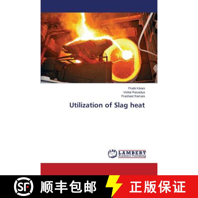 预订 Utilization of Slag heat [9783659453694]