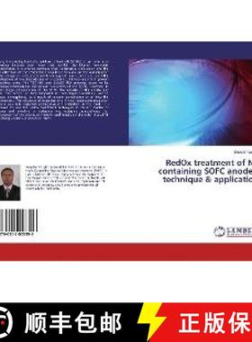 预订 RedOx treatment of Ni-containing SOFC anodes: technique & application [9786202053396]