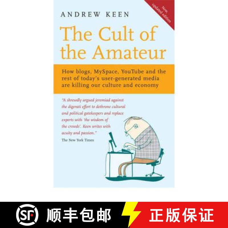 【3-4周达】Cult of the Amateur: How blogs, MySpace, YouTube and the rest of today's user-generated me... [9781857885200]