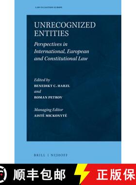 预订 Unrecognized Entities: Perspectives in International, European and Constitutional Law [9789004499096]