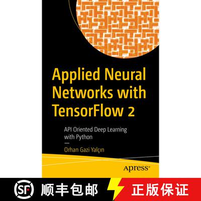 【3-4周达】Applied Neural Networks with TensorFlow 2 : API Oriented Deep Learning with Python (1st ed... [9781484265123]