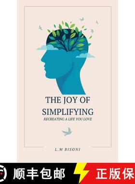 预订 The Joy of Simplifying: Recreating a Life you Love [9798348549510]