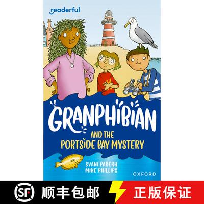 【3-4周达】Readerful Independent Library: Oxford Reading Level 13: Granphibian and the Portside Bay M... [9781382041706]