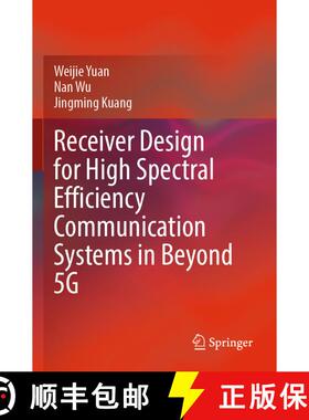 【3-4周达】Receiver Design for High Spectral Efficiency Communication Systems in Beyond 5G [9789811980923]