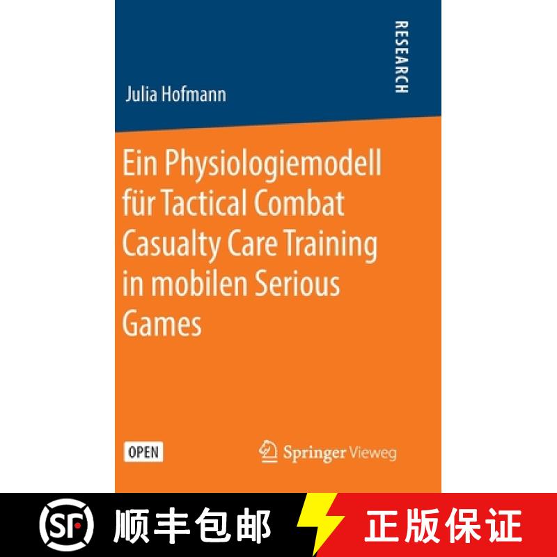 【3-4周达】Ein Physiologiemodell Für Tactical Combat Casualty Care Training in Mobilen Serious Games [9783658302016]