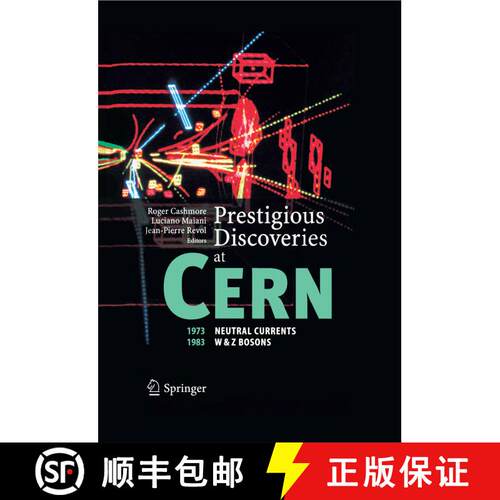 【3-4周达】Prestigious Discoveries at CERN: 1973 Neutral Currents 1983 W & Z Bosons [9783642058554]