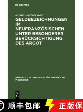 【3-4周达】Geldbezeichnungen im Neufranzoesischen unter besonderer Berucksichtigung des Argot [9783484522145]