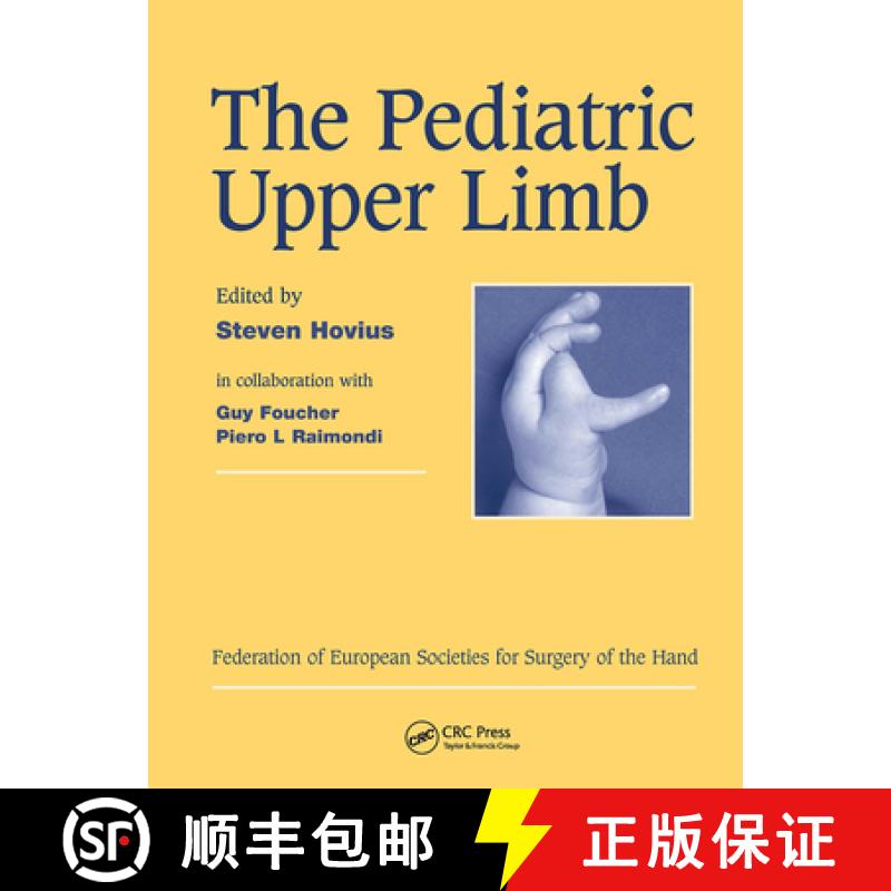 【3-4周达】The Pediatric Upper Limb: Published in Association with the Federation of European Societi... [9781841841342]