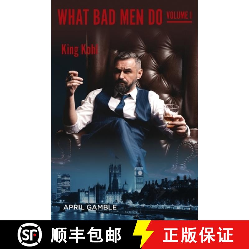 【3-4周达】What Bad Men Do, Volume I - King Kohl [9781614939269]