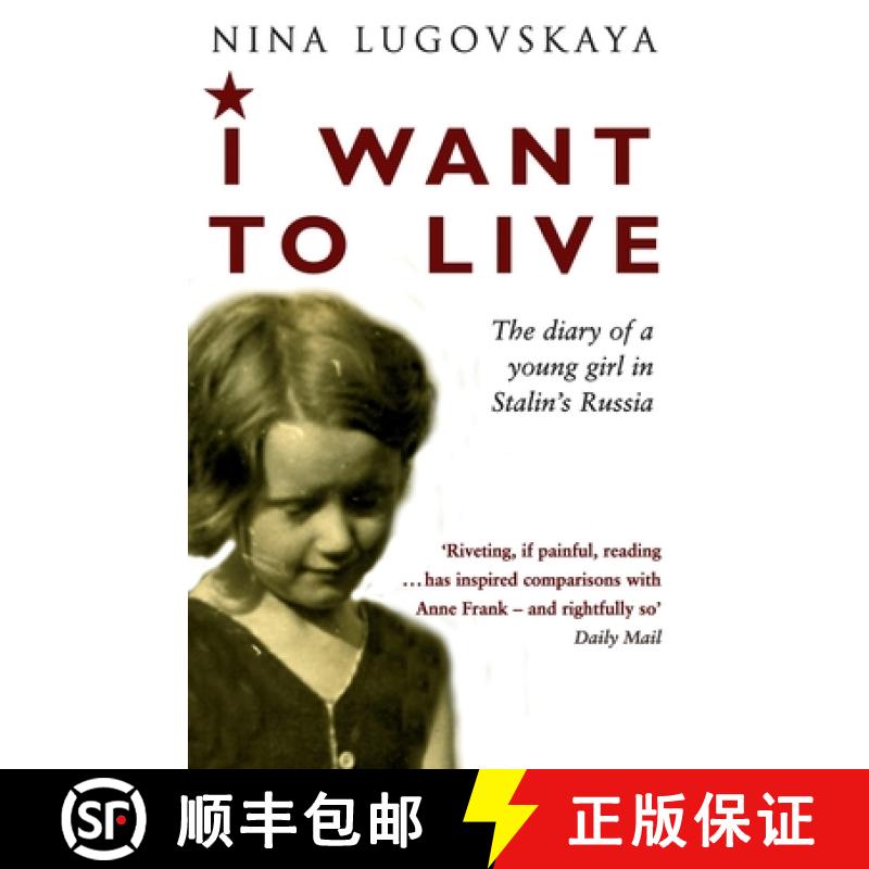【3-4周达】I Want To Live : The Diary of a Young Girl in Stalin's Russia [9781784162337]