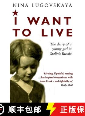 【3-4周达】I Want To Live : The Diary of a Young Girl in Stalin's Russia [9781784162337]