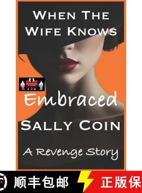预订 When The Wife Knows - Embraced: A Revenge Story [9789363569119]