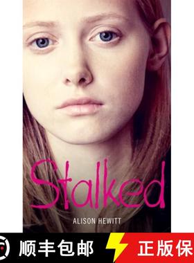 【3-4周达】Stalked: A dangerous predator. A life lived in fear. A terrifying true story. [9781447266211]