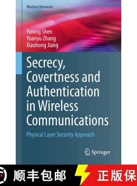【3-4周达】Secrecy, Covertness and Authentication in Wireless Communications : Physical Layer Securit... [9783031384646]