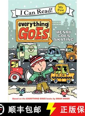【3-4周达】Everything Goes: Henry Goes Skating (My First I Can Read) [9780061958205]