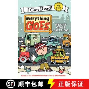 【3-4周达】Everything Goes: Henry Goes Skating (My First I Can Read) [9780061958205]