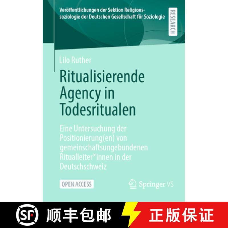 【3-4周达】Ritualisierende Agency in Todesritualen: Eine Untersuchung der Positionierung(en) von geme... [9783658435714]