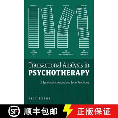 【3-4周达】Transactional Analysis in Psychotherapy: A Systematic Individual and Social Psychiatry [9781953450579]