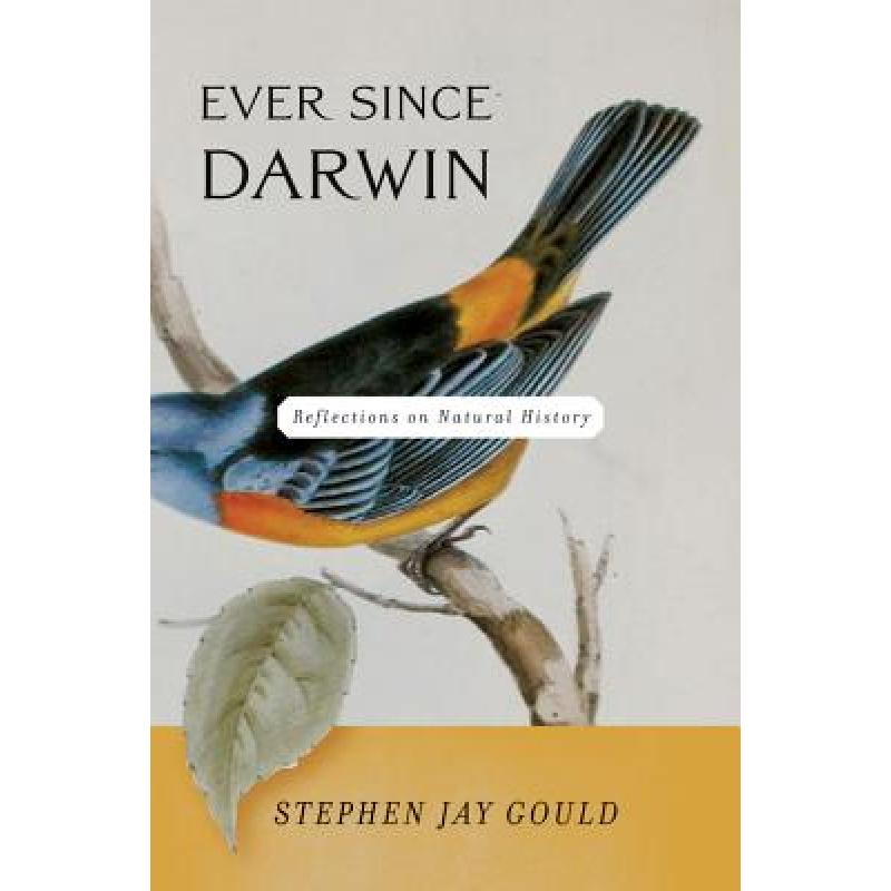 预订 Ever Since Darwin: Reflections on Natural History [9780393308181]