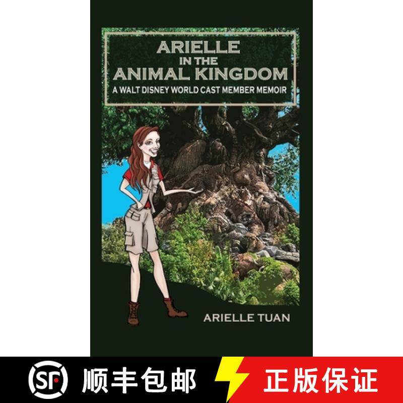 【3-4周达】Arielle in the Animal Kingdom: A Walt Disney World Cast Member Memoir [9798896092681]