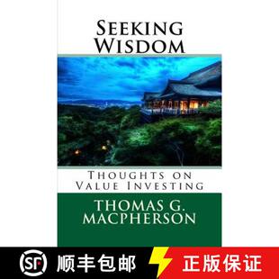【3-4周达】Seeking Wisdom: Thoughts on Value Investing [9781540391001]