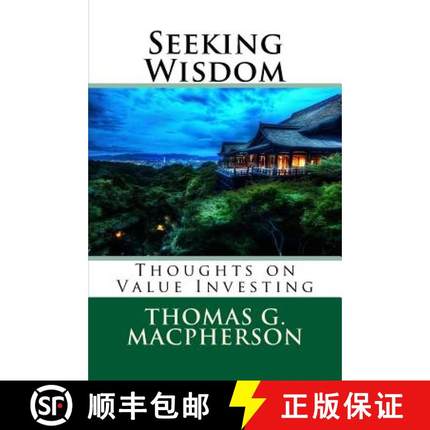 预订 Seeking Wisdom: Thoughts on Value Investing [9781540391001]