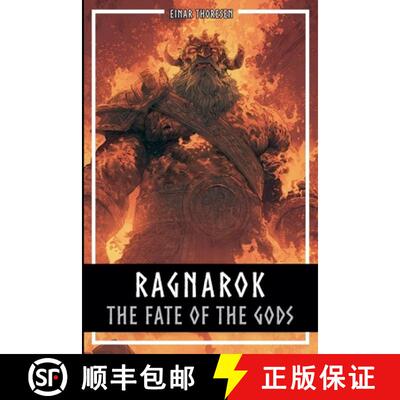 【3-4周达】Ragnarok - The Fate Of The Gods: The complete story of the creation and downfall of the No... [9798232218119]
