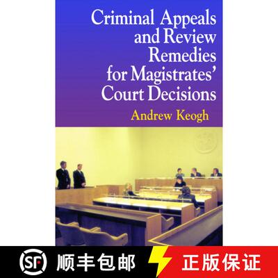【3-4周达】Criminal Appeals and Review Remedies for Magistrates' Court Decisions [9781854319739]