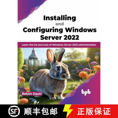 【3-4周达】Installing and Configuring Windows Server 2022: Learn the ins and outs of Windows Server 2... [9789355516015]