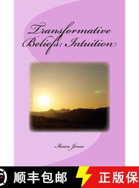 预订 Transformative Beliefs: Intuition [9780998513164]