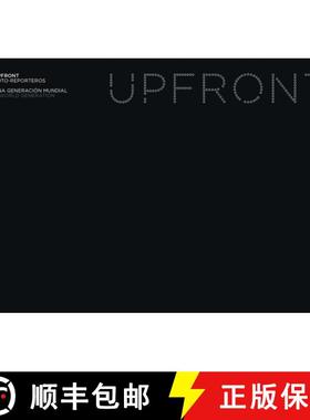 【3-4周达】Upfront. Foto-reporters: A World Generation: A World Generation [9788416142705]