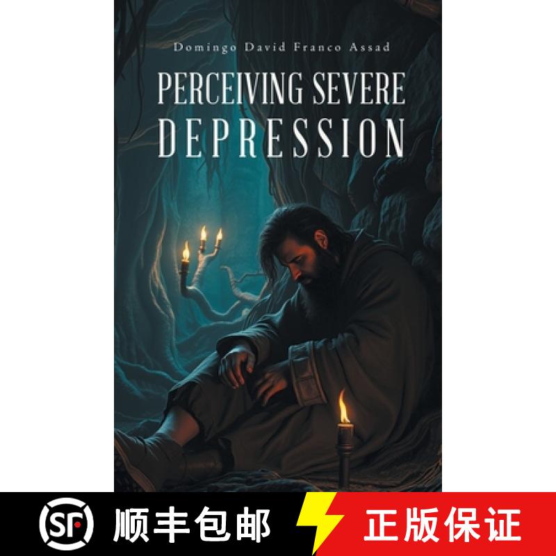 【2-3周达】Perceiving Severe Depression [9798890906595]