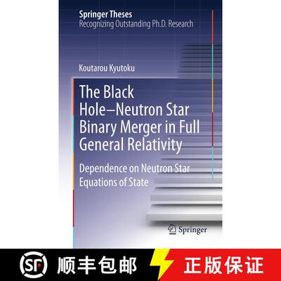 【3-4周达】The Black Hole-Neutron Star Binary Merger in Full General Relativity : Dependence on Neutr... [9784431547334]